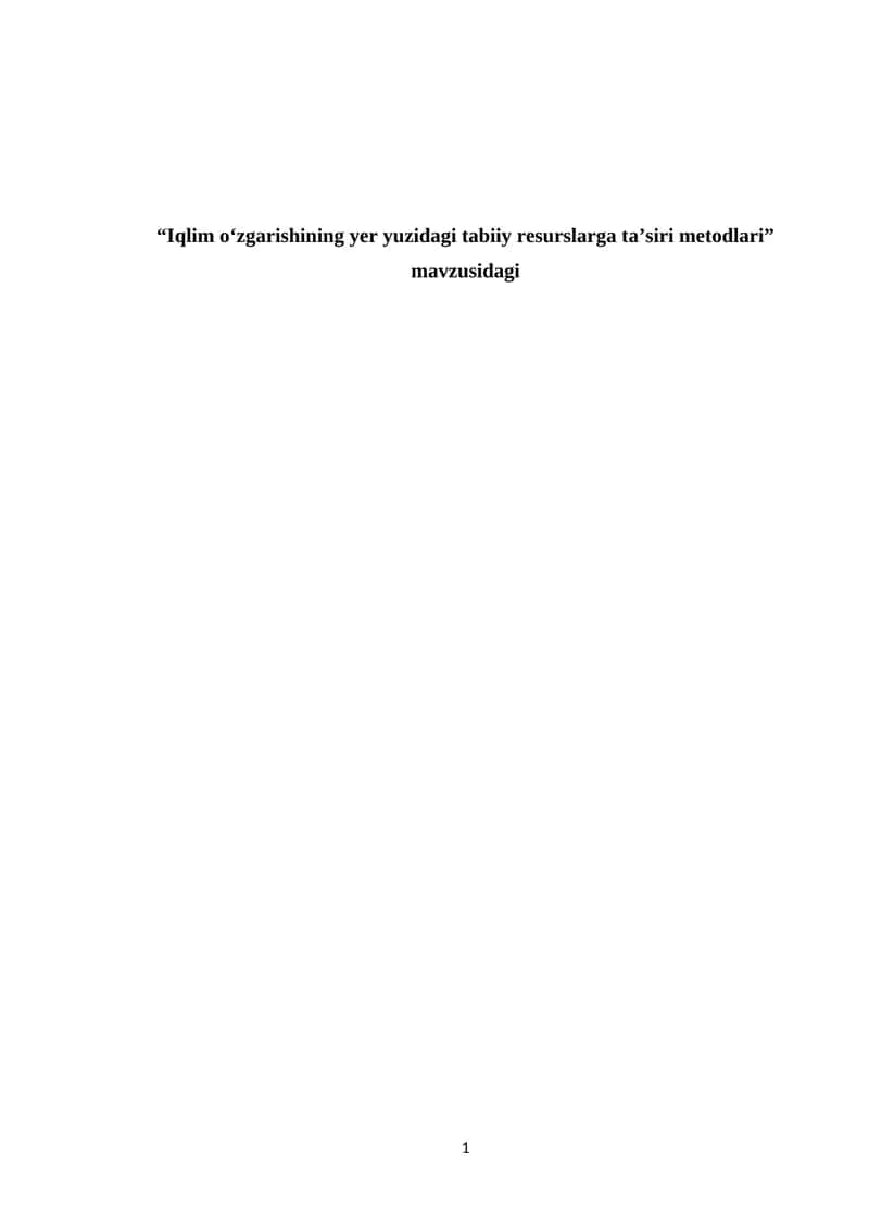 Iqlim o‘zgarishining Yer yuzidagi tabiiy resurslarga ta’siri metodlari