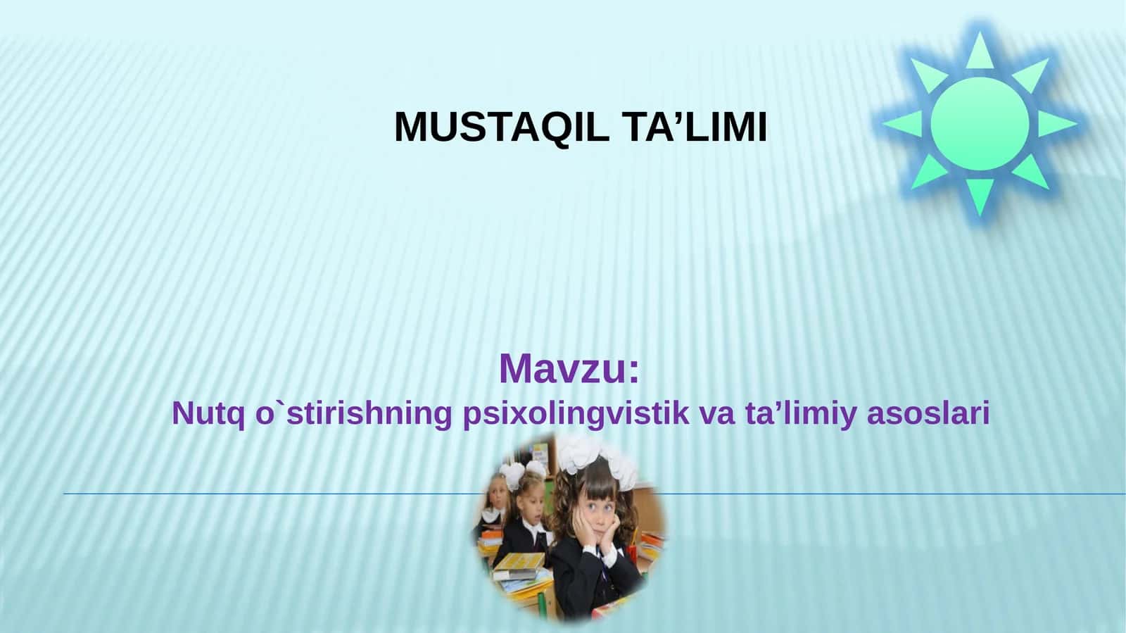 Nutq o`stirishning psixolingvistik vata’limiyasoslari