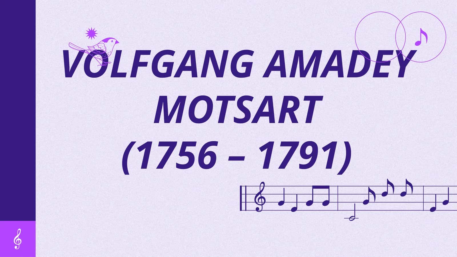 Volfgang Amadey Motsart (1756 – 1791)