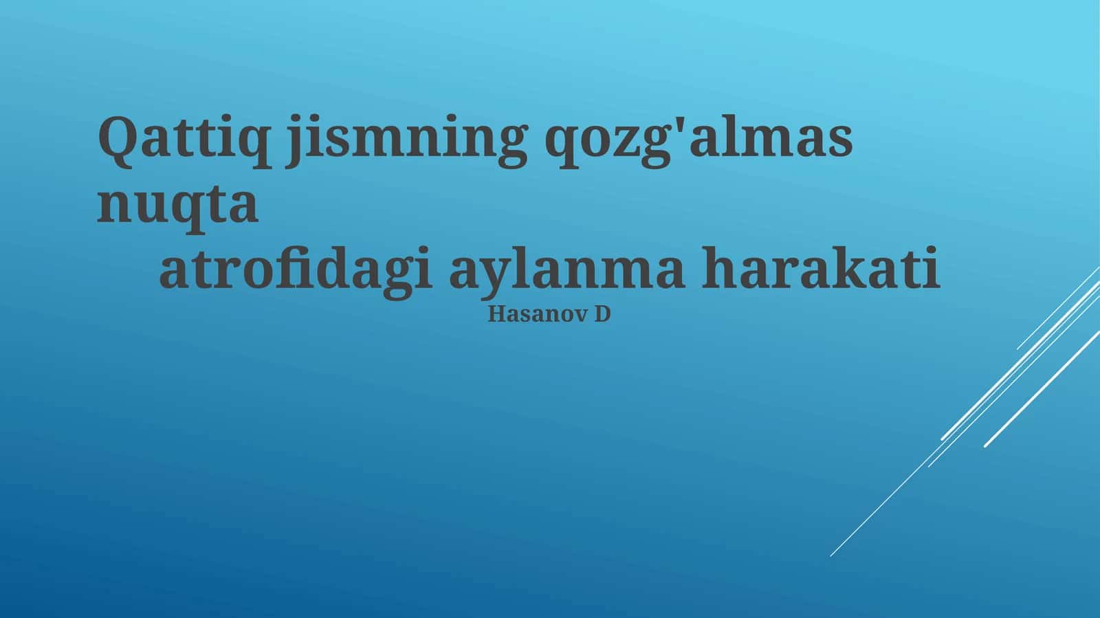 Qattiq jismning qozg'almas nuqta atrofidagi aylanma harakati