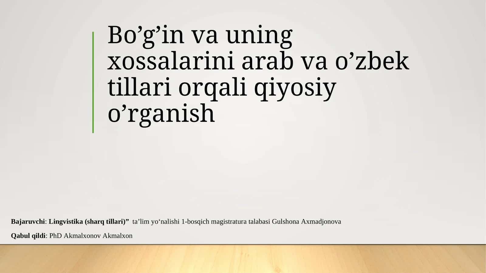 PPT Bo’g'in va uning xossalarini arab va o'zbek (rus) tillari orqali qiyosiy o’rganish