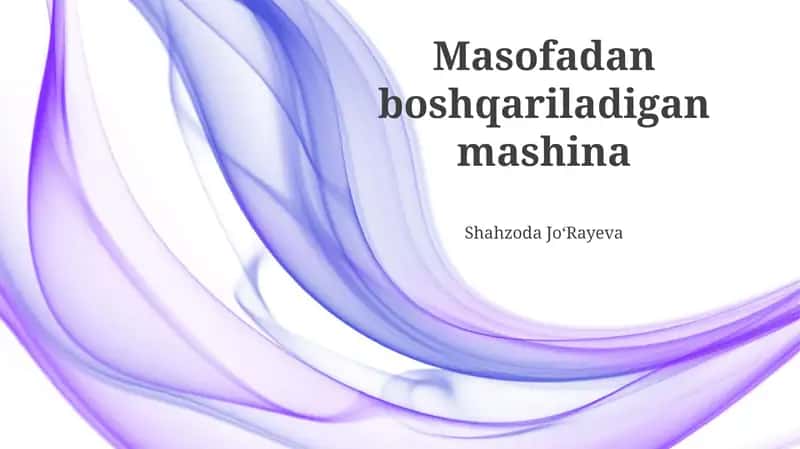 Masofadan boshqariladigan mashina