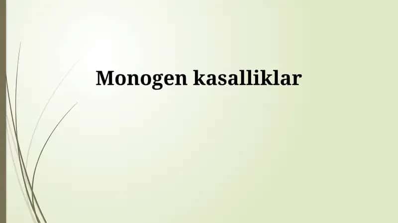 Monogen kasalliklar