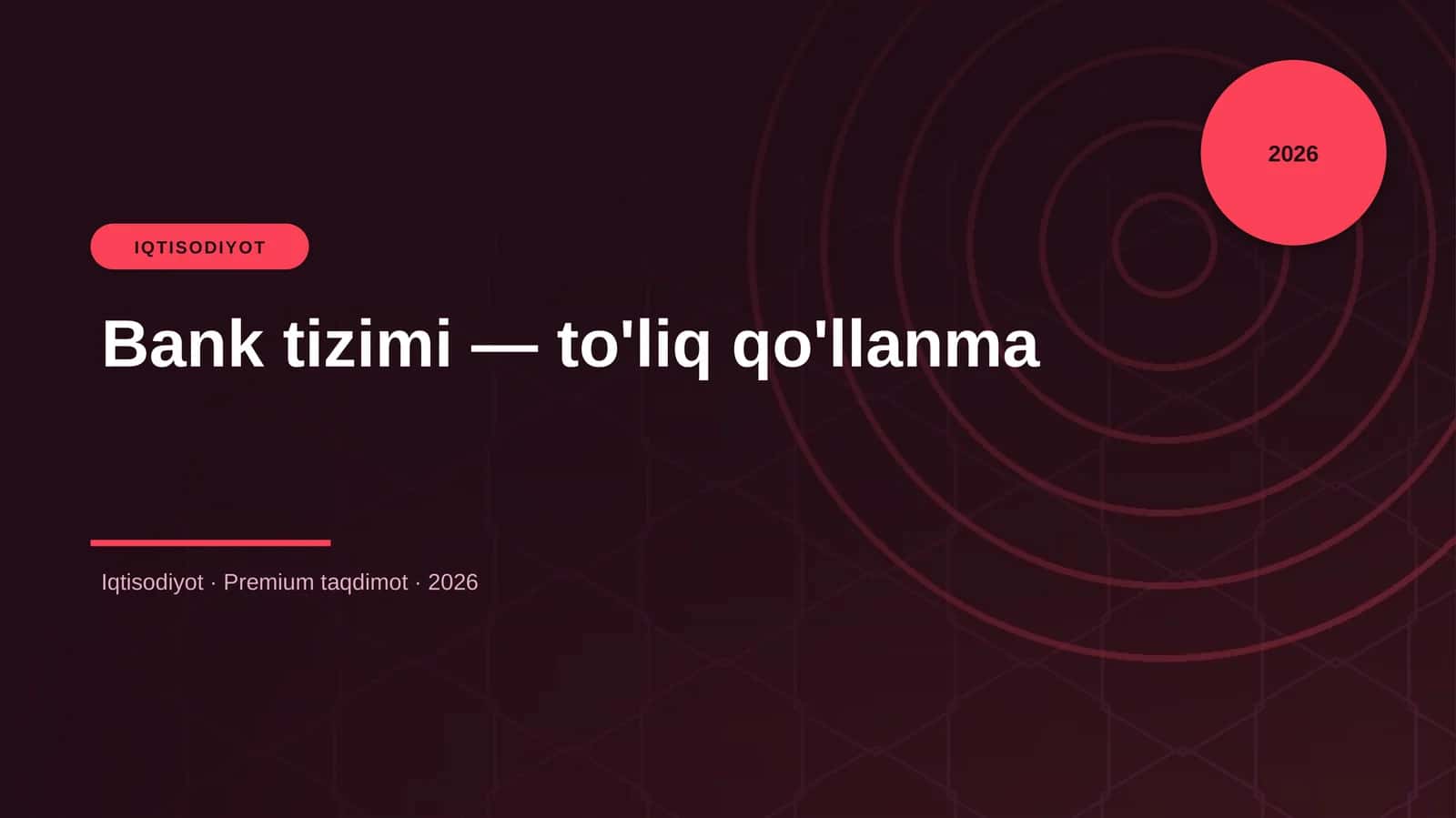 Bank tizimi — to'liq qo'llanma