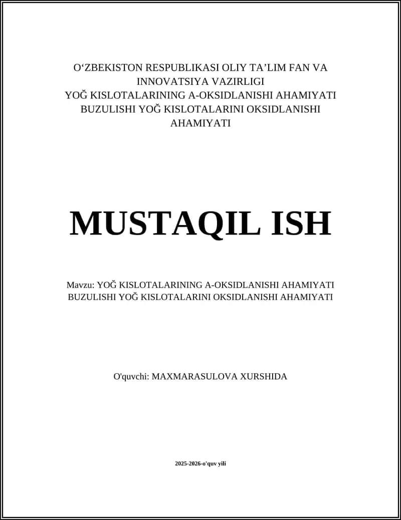 YOĞ KISLOTALARINING A-OKSIDLANISHI AHAMIYATI BUZULISHI YOĞ KISLOTALARINI OKSIDLANISHI AHAMIYATI