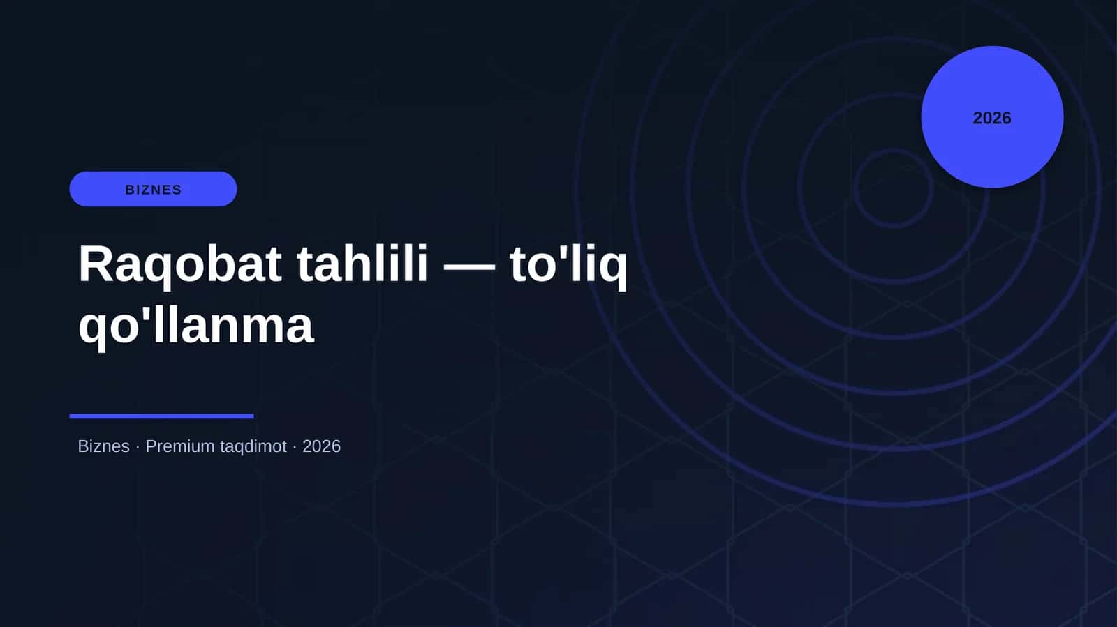 Raqobat tahlili — to'liq qo'llanma
