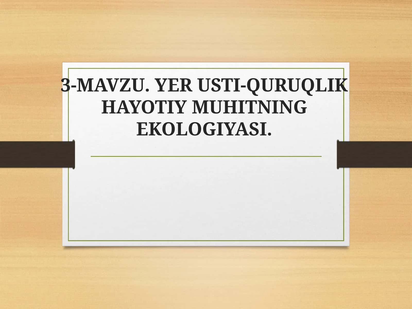 Yer usti-quruqlik hayotiy muhitning ekologiyasi