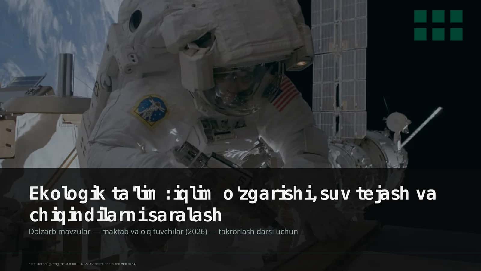 Ekologik ta'lim: iqlim o'zgarishi, suv tejash va chiqindilarni saralash