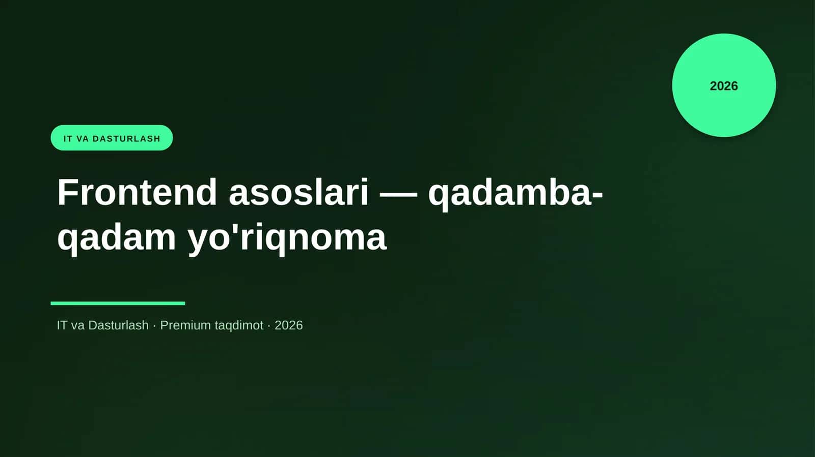 Frontend asoslari — qadamba-qadam yo'riqnoma