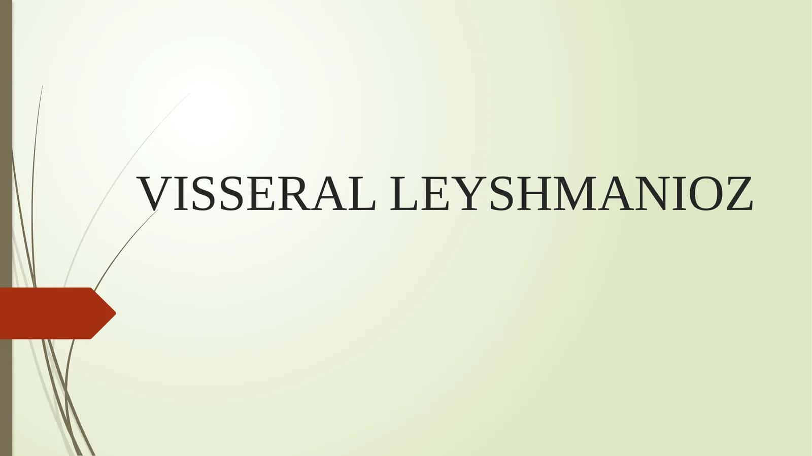 VISSERAL LEYSHMANIOZ