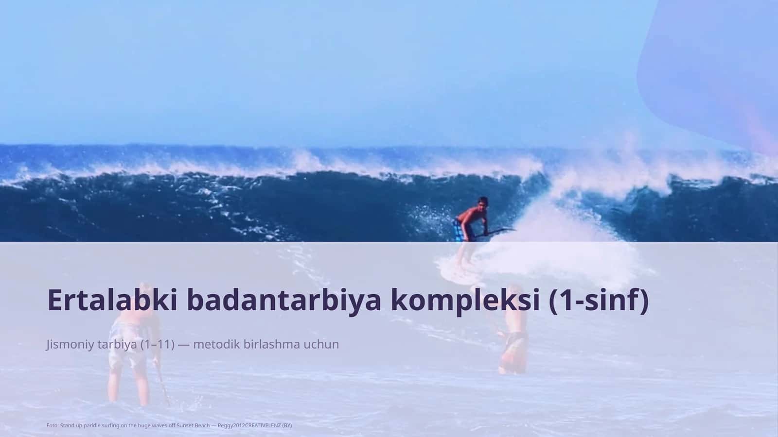 Ertalabki badantarbiya kompleksi (1-sinf)