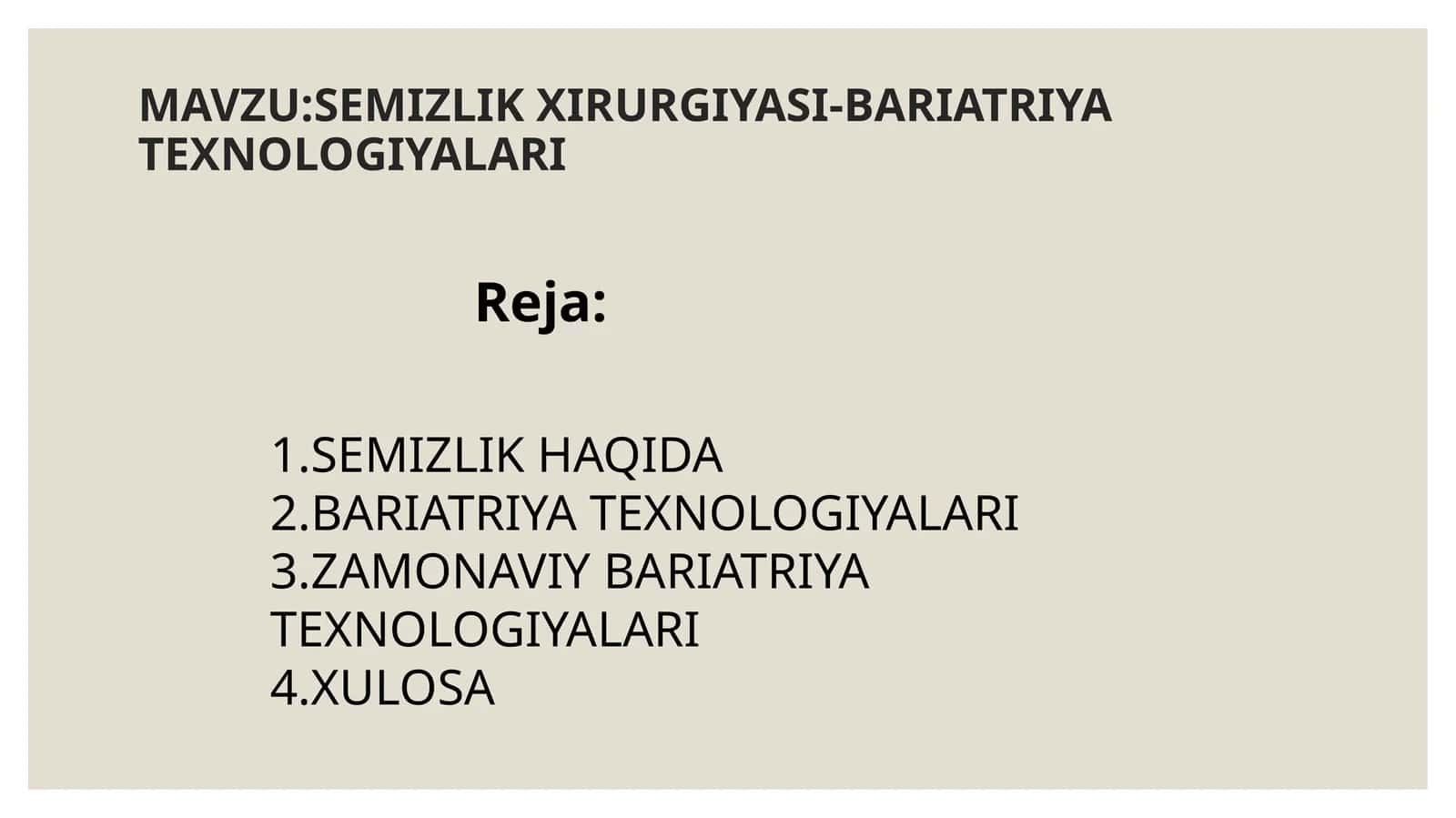 Semizlik xirurgiyasi.Bariatriya usuli