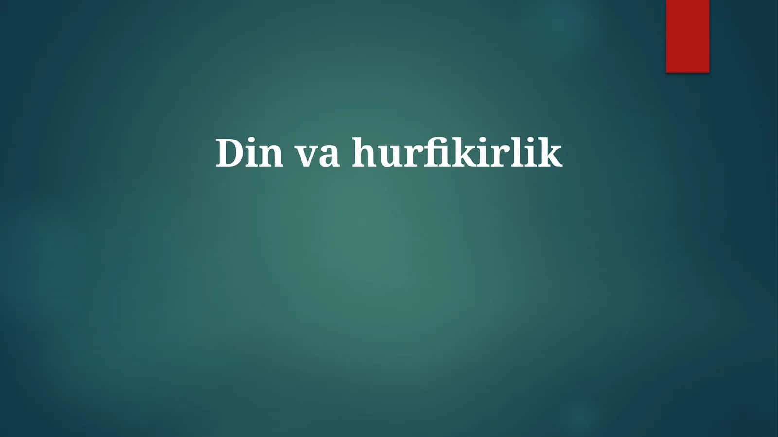 Dinvahurfikirlik