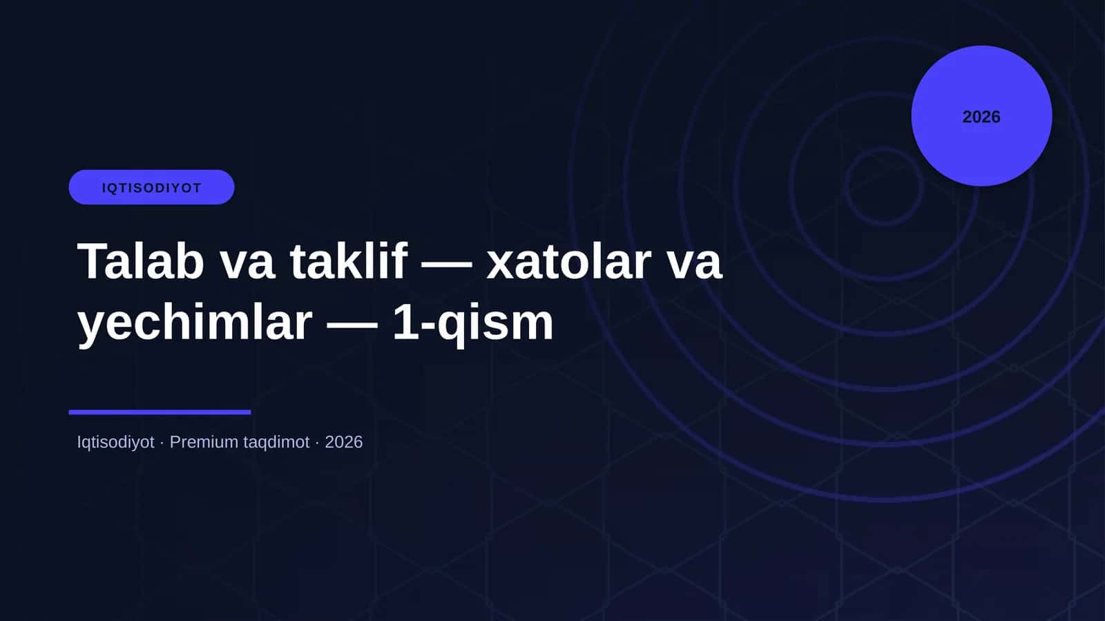 Talab va taklif — xatolar va yechimlar — 1-qism