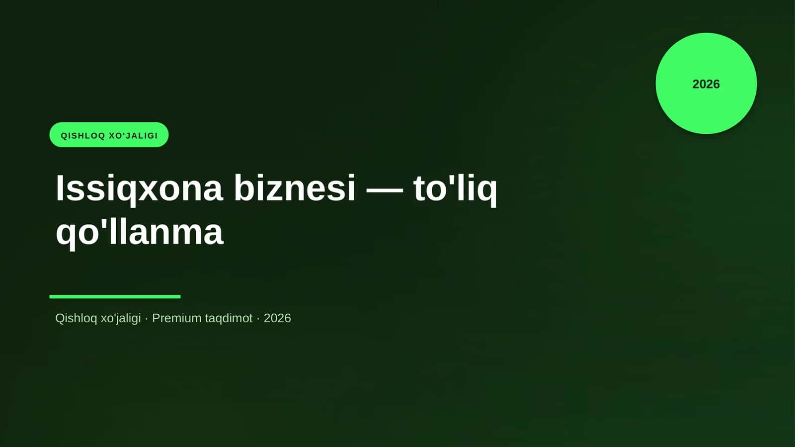 Issiqxona biznesi — to'liq qo'llanma