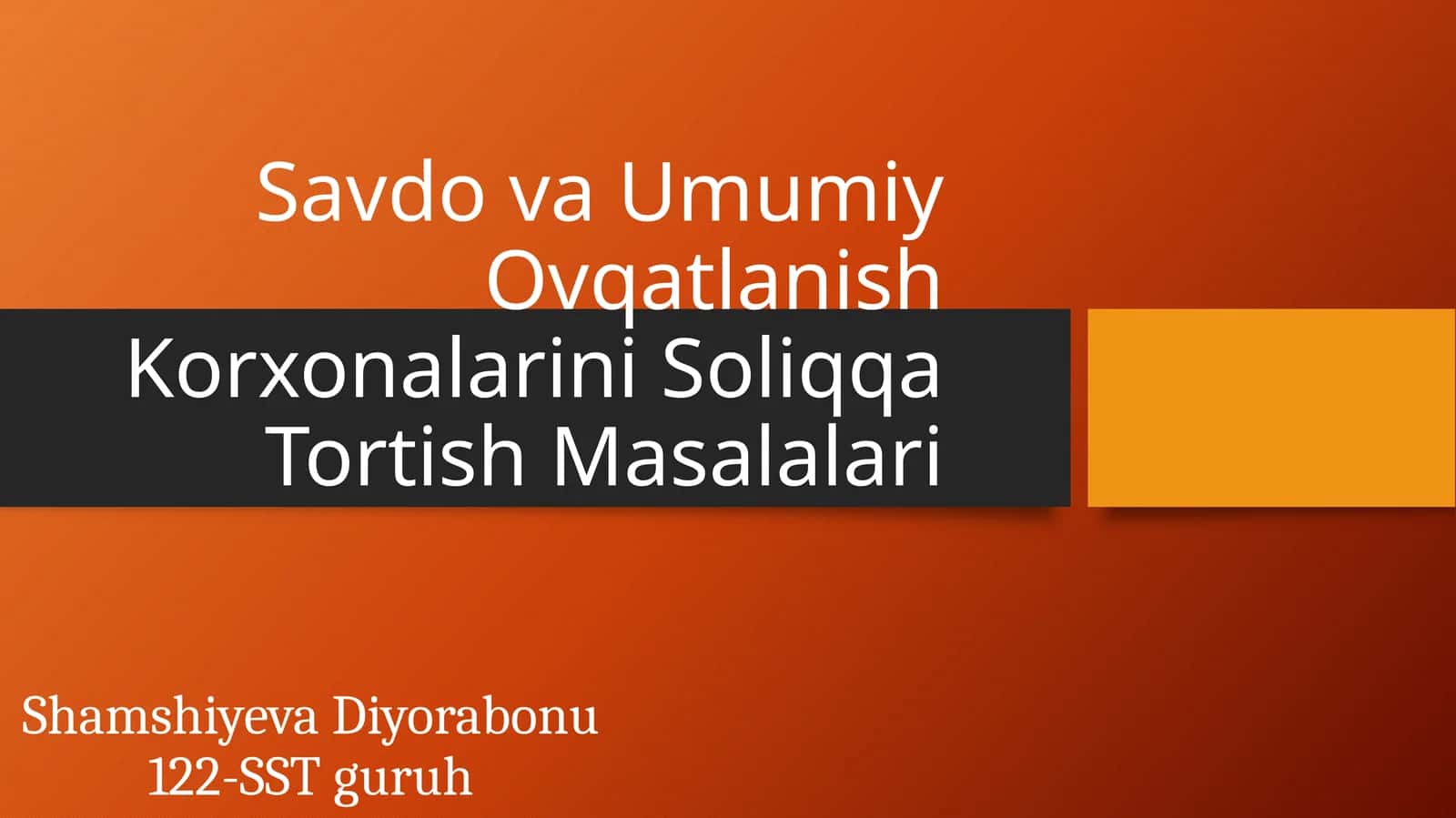 Savdova Umumiy Ovqatlanish Korxonalarini Soliqqa Tortish Masalalari