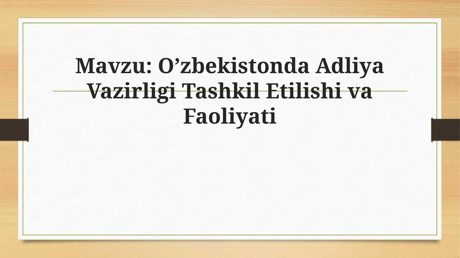 O’zbekistonda Adliya Vazirligi Tashkil Etilishi va Faoliyati