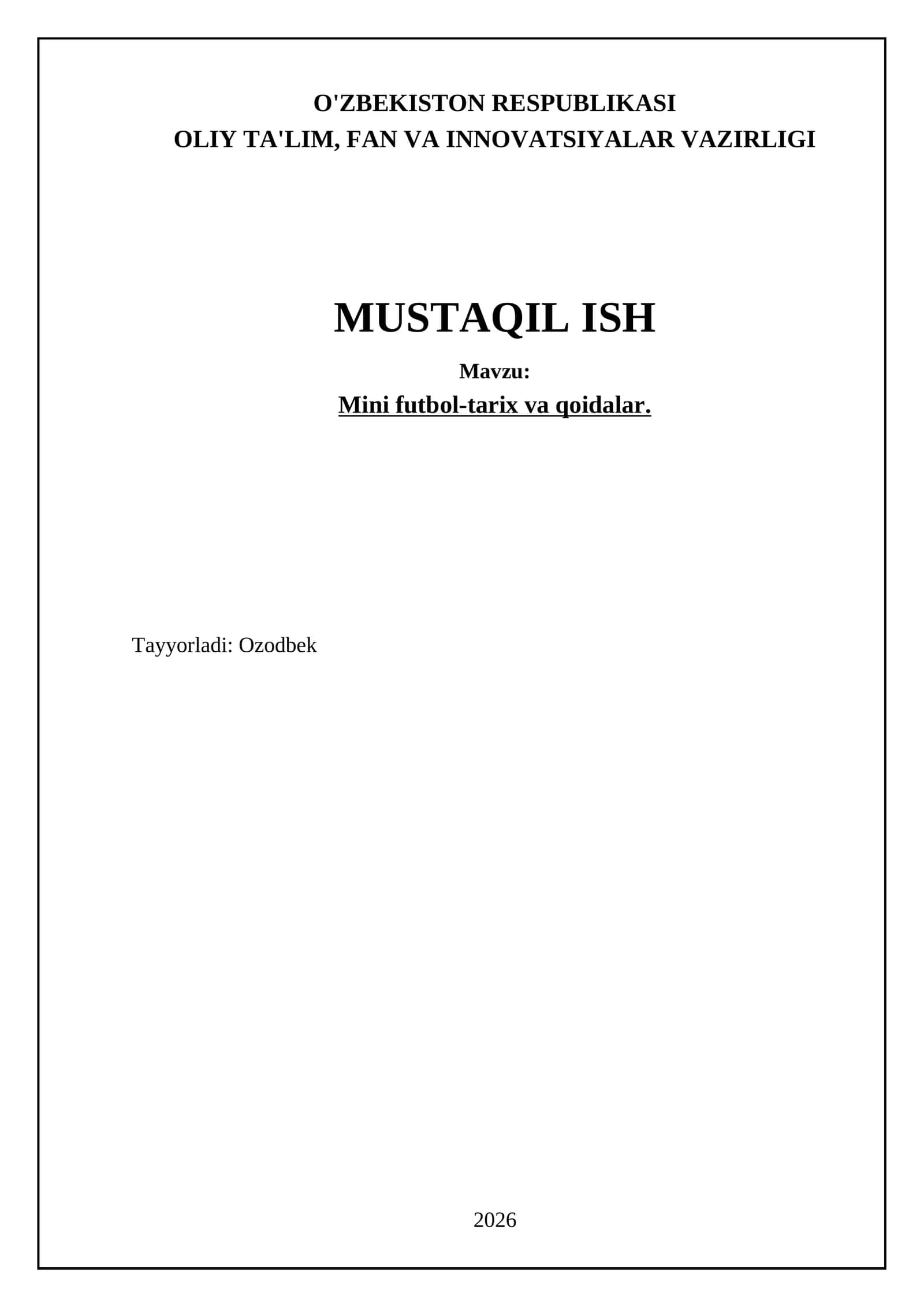Mini futbol-tarix va qoidalar