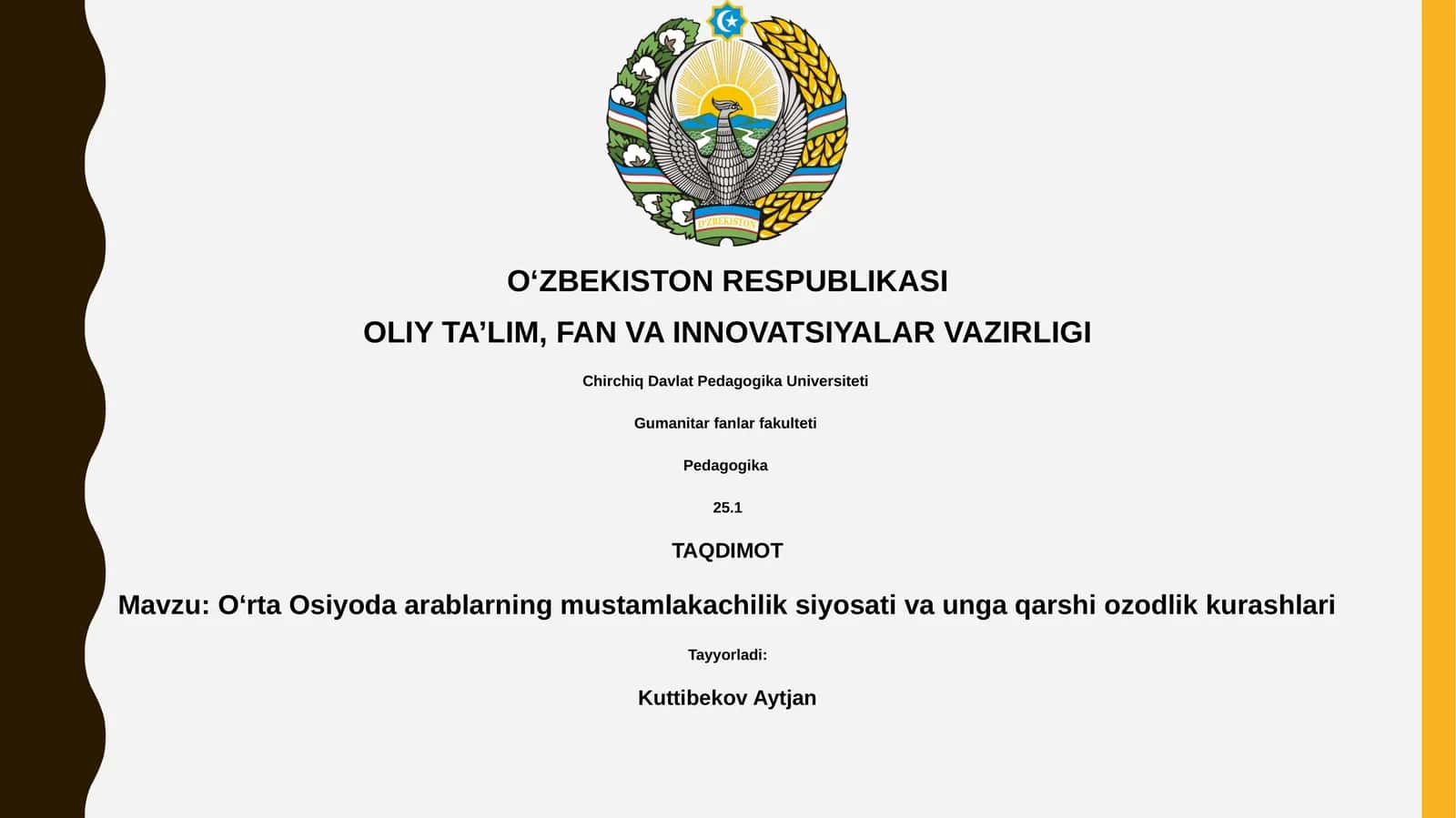 Oʻrta Osiyoda arablarning mustamlakachilik siyosati va unga qarshi ozodlik kurashlari