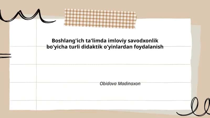 Boshlang'ich ta'limda imloviy savodxonlik bo'yicha turli didaktik o'yinlardan foydalanish