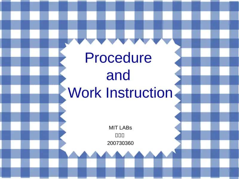 ProcedureandWork Instruction