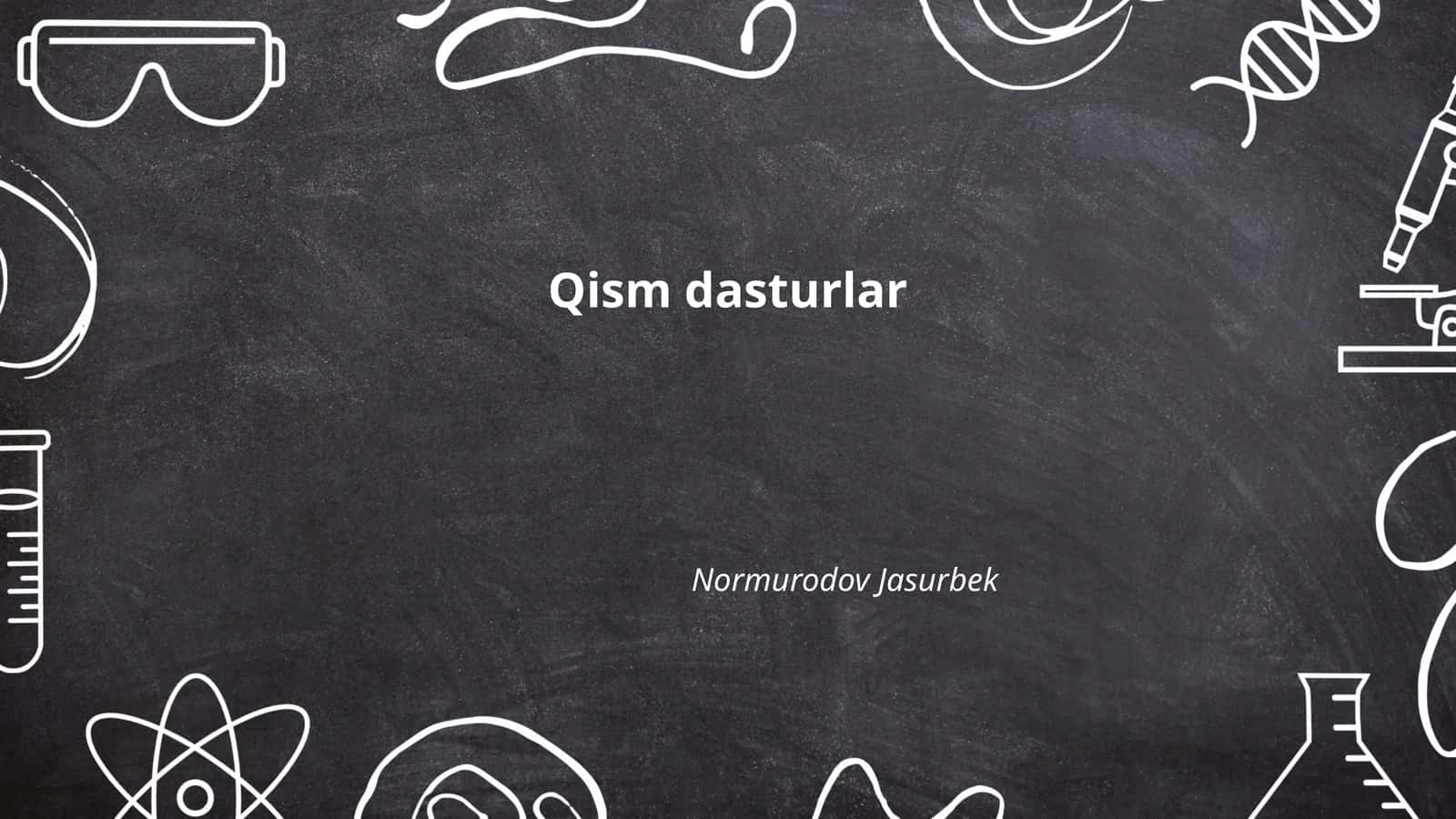 Qism dasturlarni rivojlantirish
