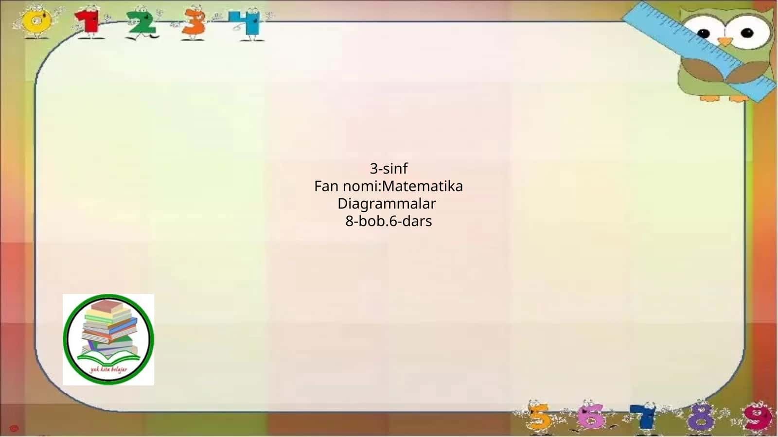 3-sinf Fan nomi:Matematika Diagrammalar 8-bob.6-dars