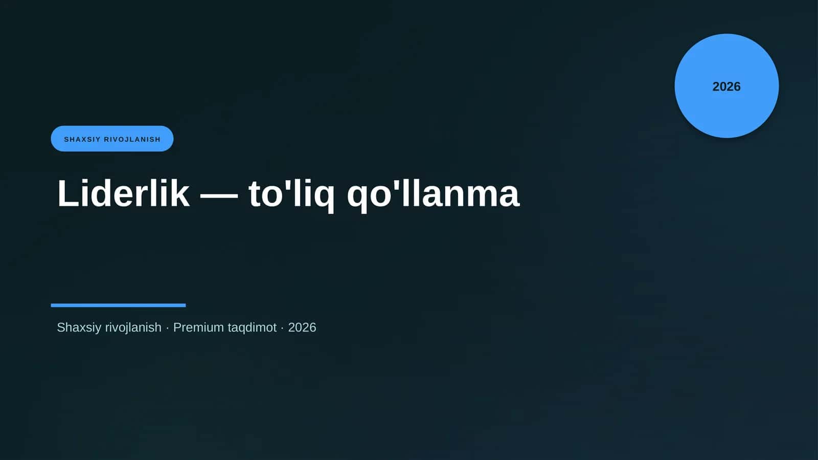 Liderlik — to'liq qo'llanma
