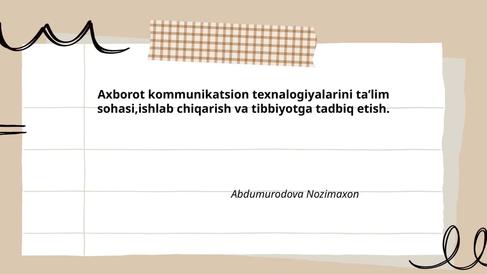 Axborot kommunikatsion texnalogiyalarini ta’lim sohasi, ishlab chiqarish va tibbiyotga tadbiq etish