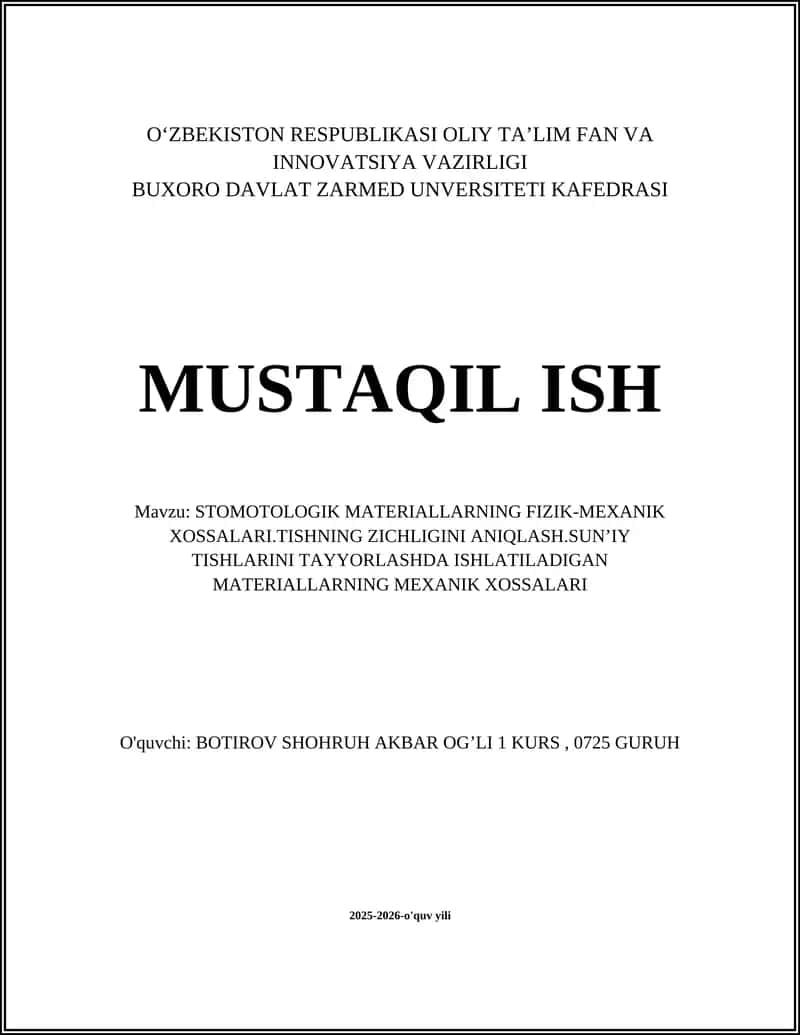 STOMOTOLOGIK MATERIALLARNING FIZIK-MEXANIK XOSSALARI