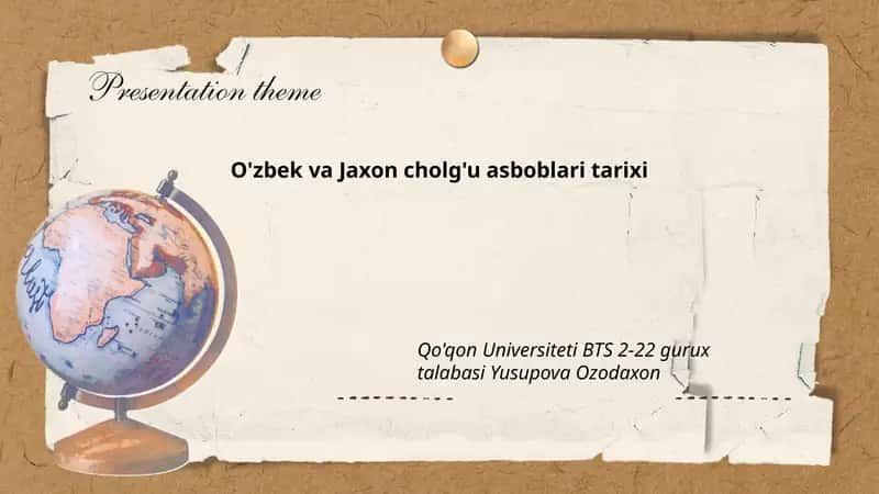 O'zbek va Jaxon cholg'u asboblari tarixi