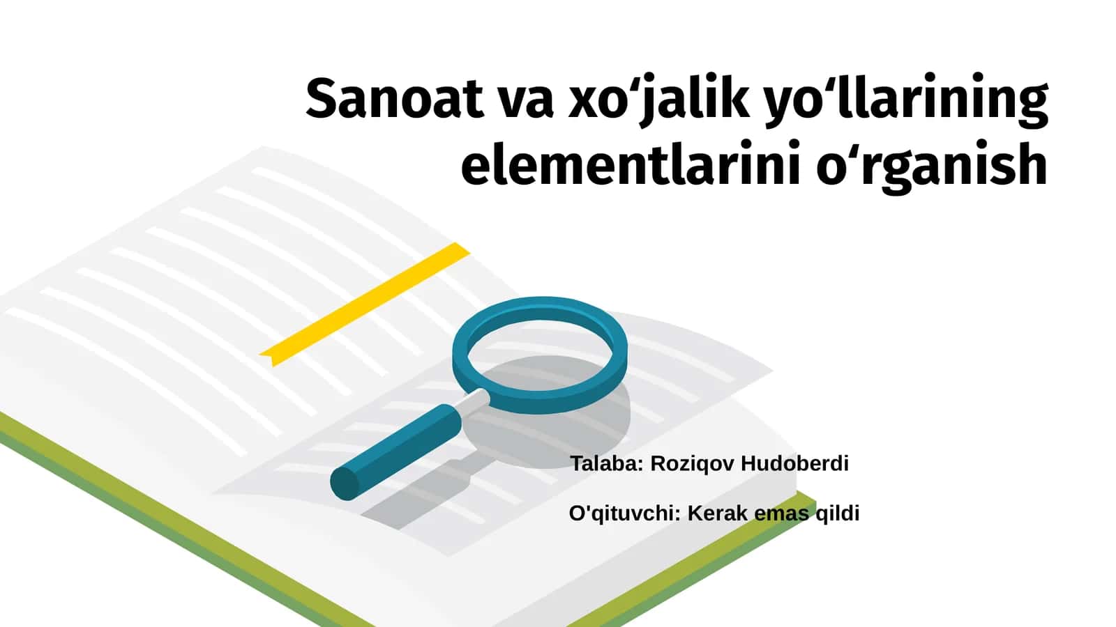 Sanoat va xoʻjalik yoʻllarining elementlarini oʻrganish