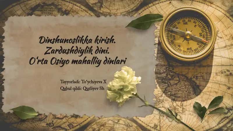 Dinshunoslik fani va Zardushdiylik dini / Mustaqil ish