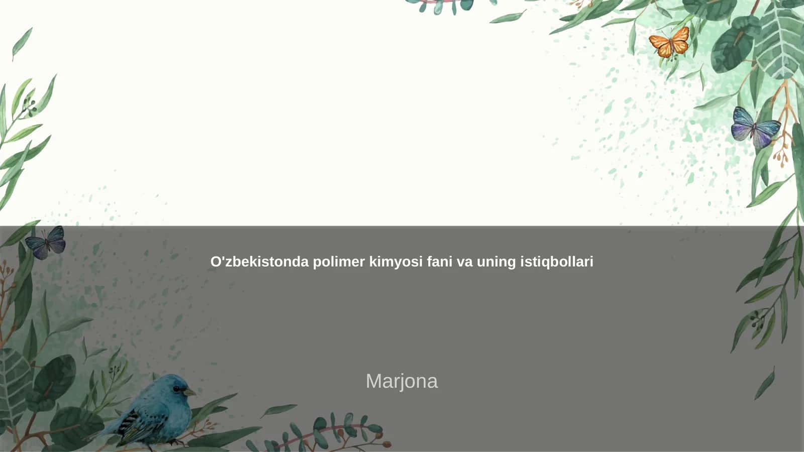 Polimer kimyosi fani va uning istiqbollari
