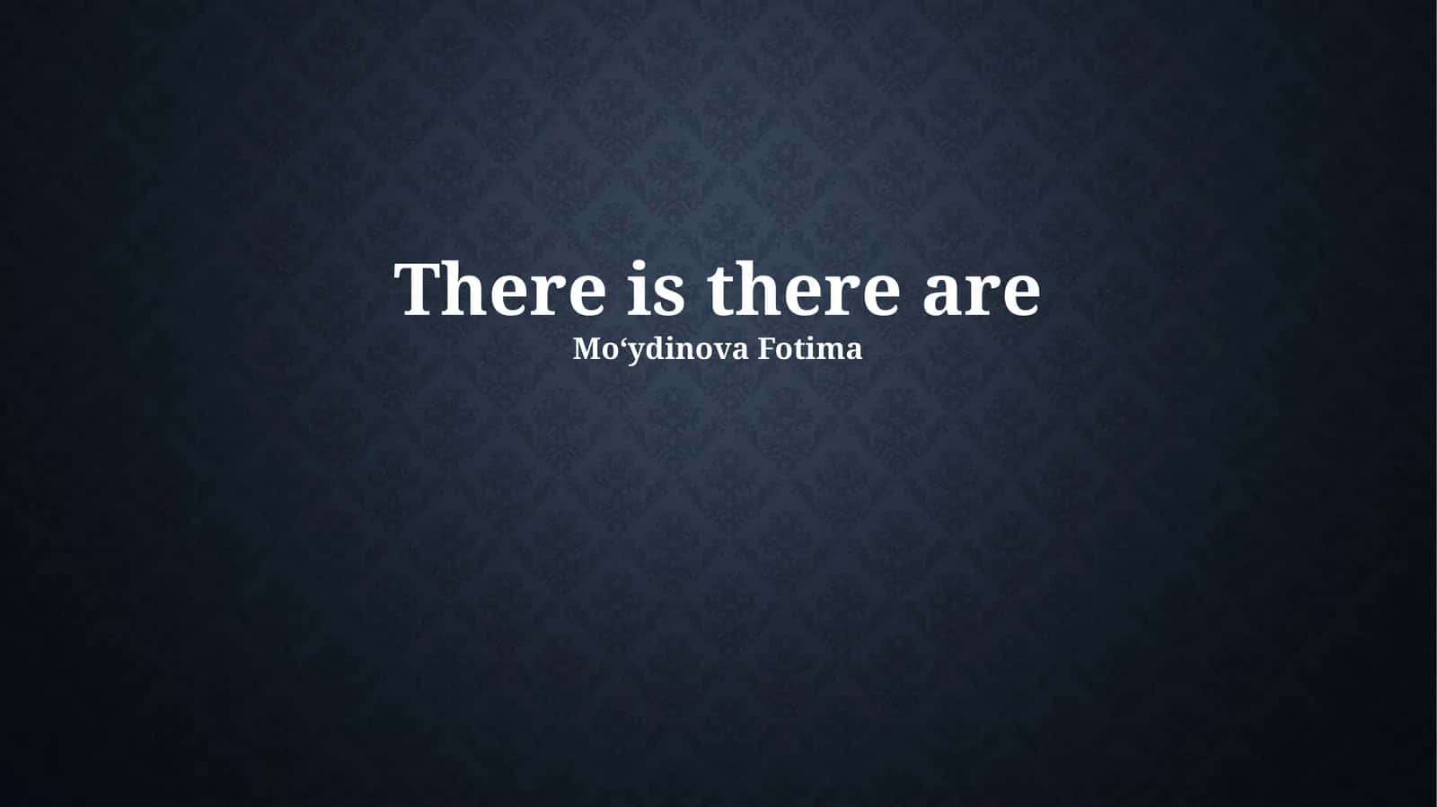 There is there are verbs