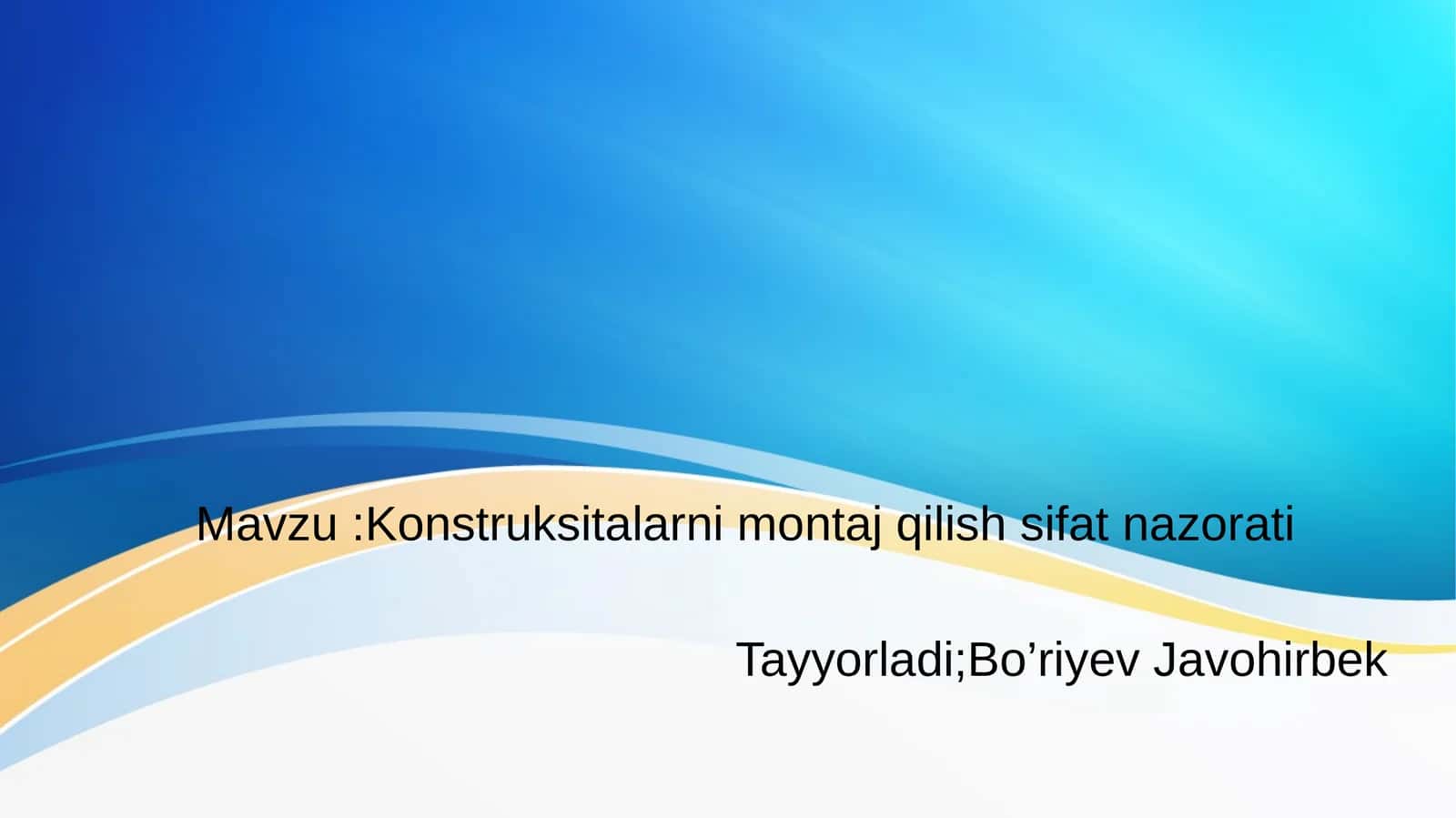 Konstruksitalarni montaj qilish sifat nazorati