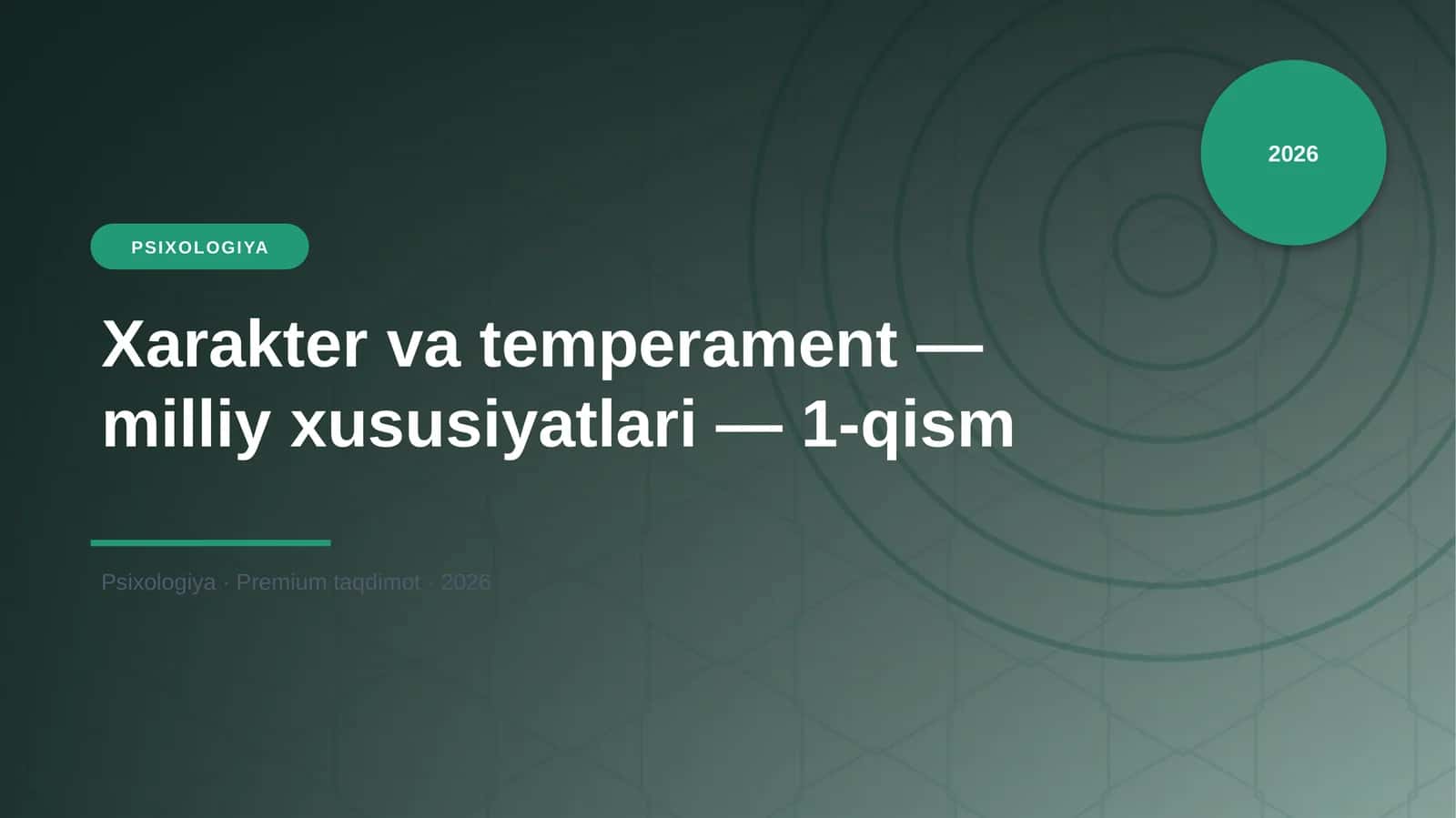 Xarakter va temperament — milliy xususiyatlari — 1-qism