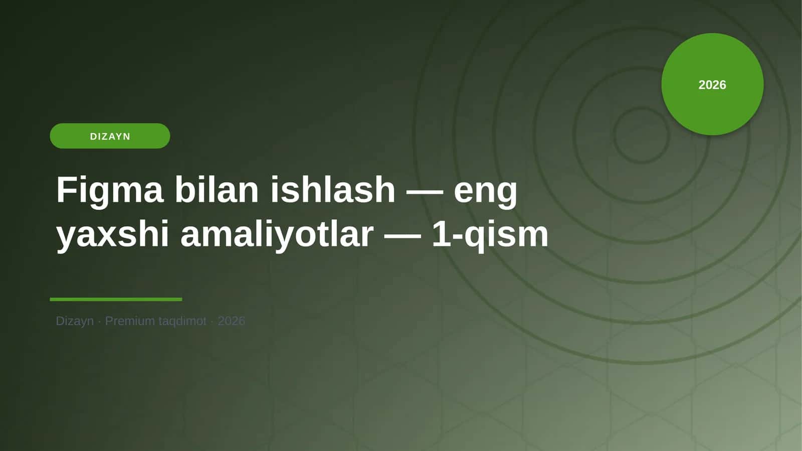Figma bilan ishlash — eng yaxshi amaliyotlar — 1-qism