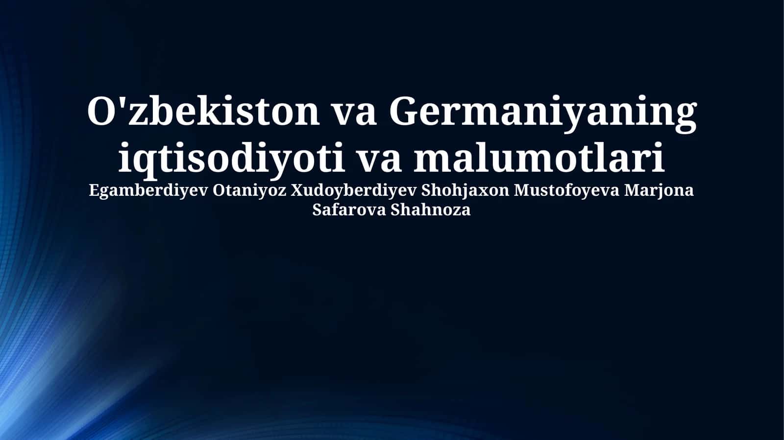 O'zbekiston va Germaniyaning iqtisodiyoti va malumotlari