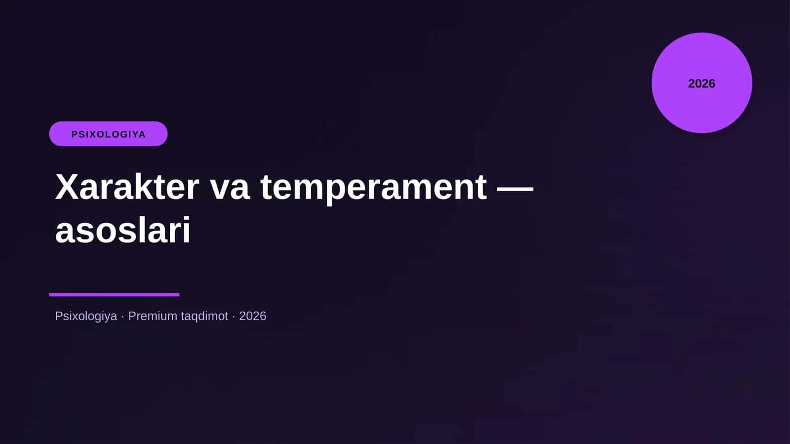 Xarakter va temperament — asoslari