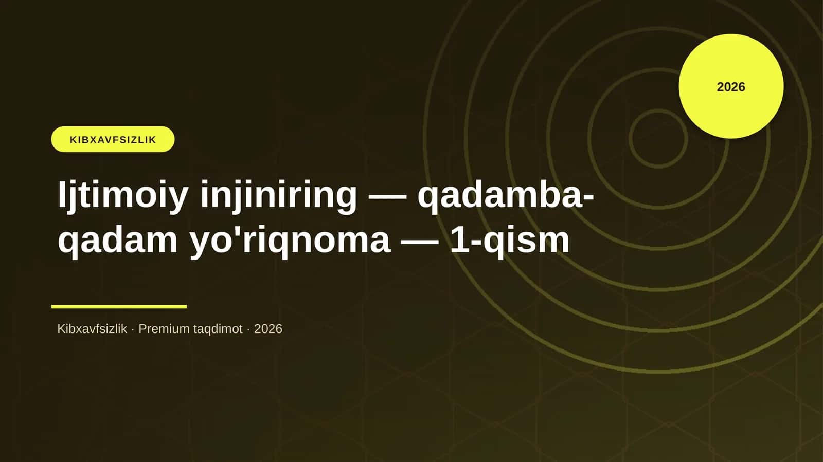 Ijtimoiy injiniring — qadamba-qadam yo'riqnoma — 1-qism
