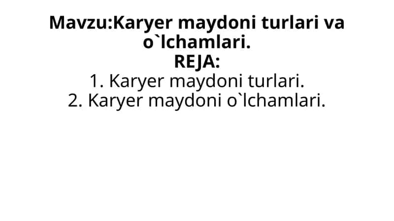 Karyer maydoni turlari va o`lchamlari