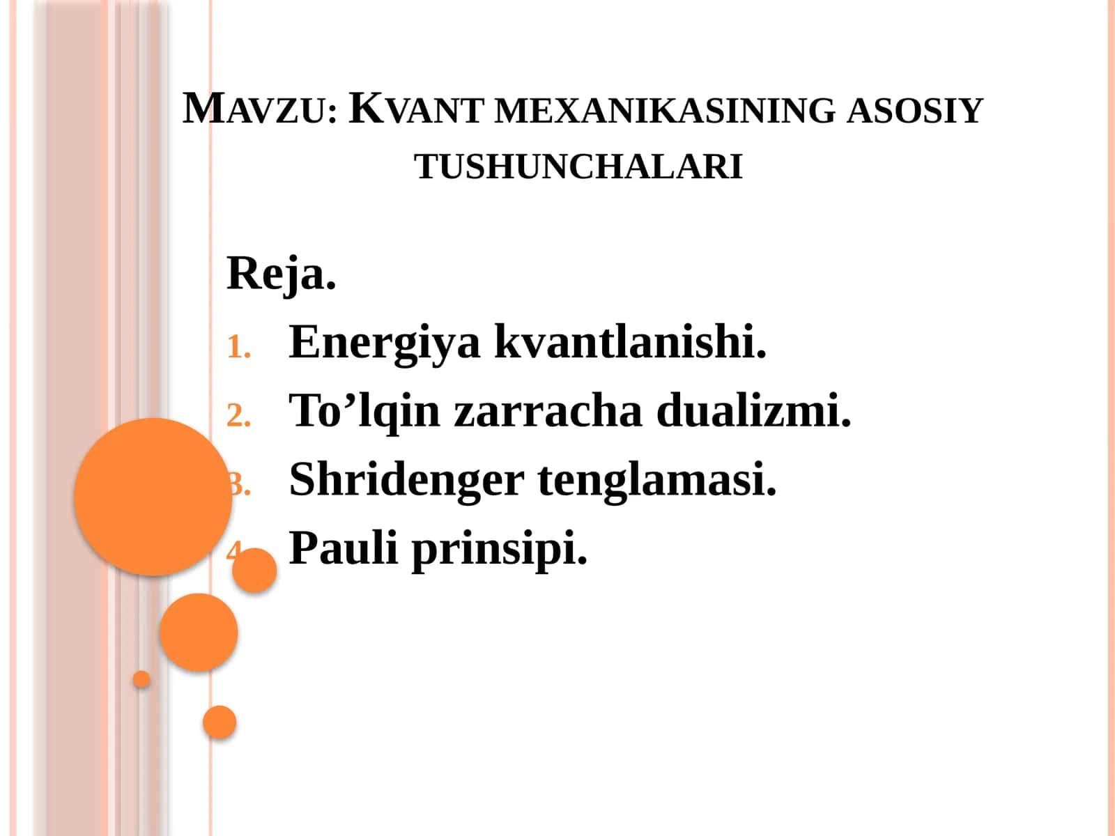 Kvant mexanikasining asosiy tushunchalari