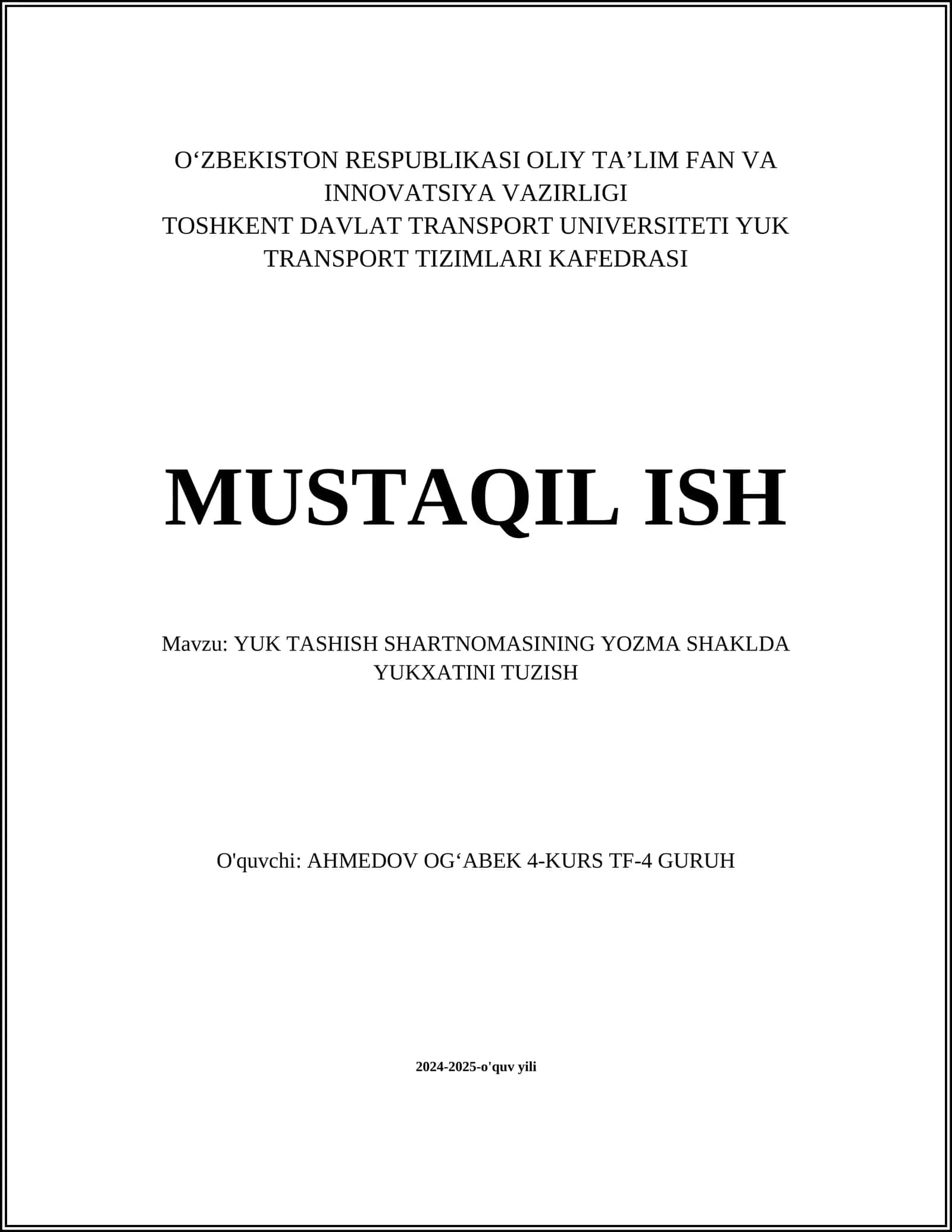 MUSTAQIL ISH Mavzu: YUK TASHISH SHARTNOMASINING YOZMA SHAKLDA YUKXATINI TUZISH