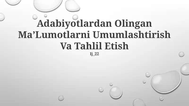 Adabiyotlardan Olingan MaʼLumotlarni Umumlashtirish Va Tahlil Etish