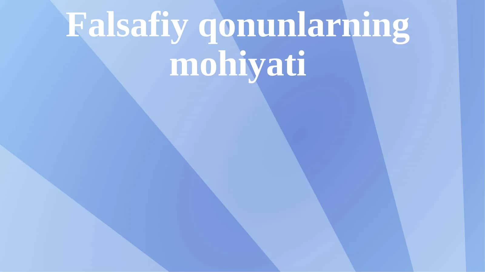 Falsafiy qonunlarning mohiyati