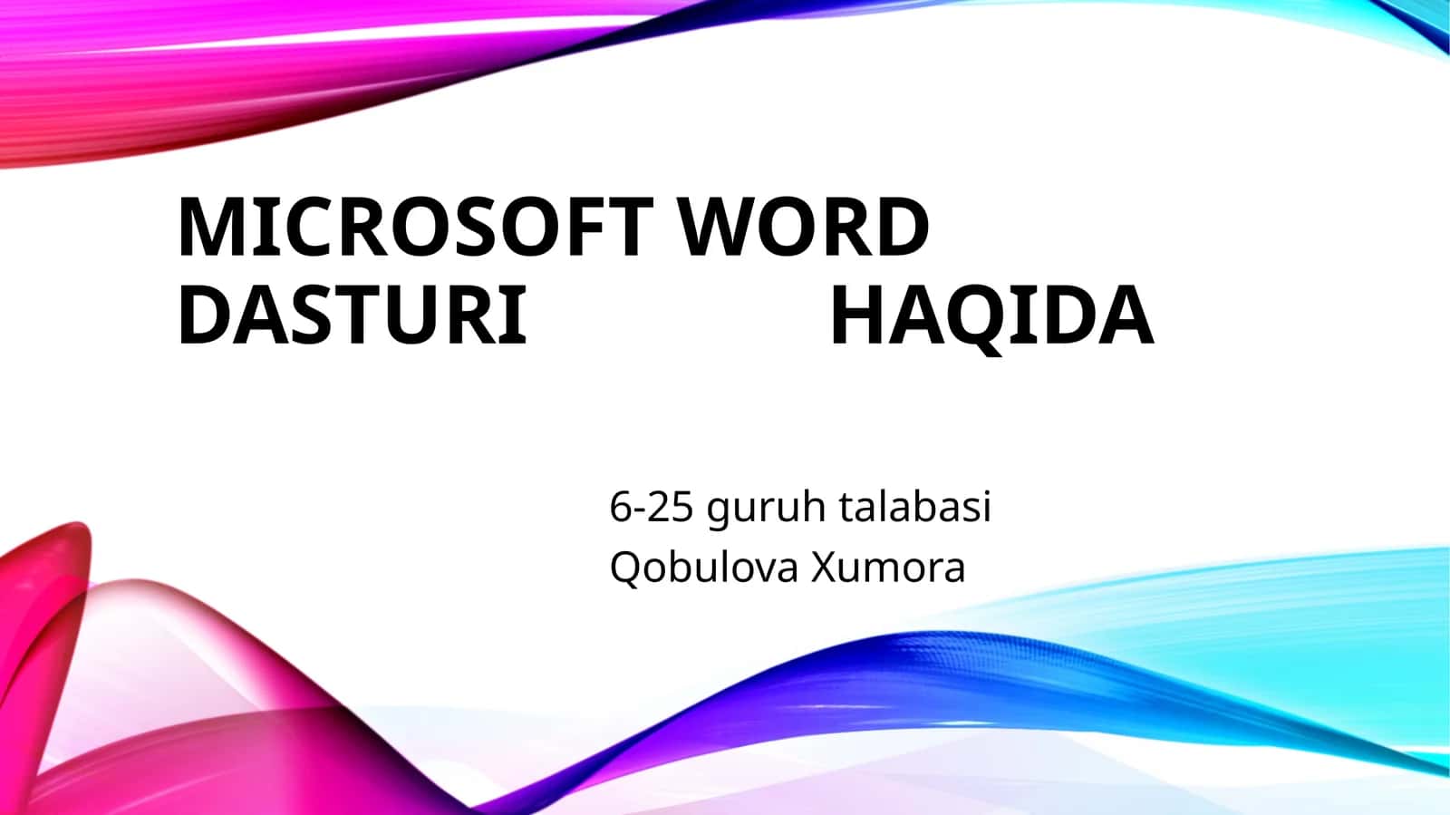 Microsoft Word dasturi haqida