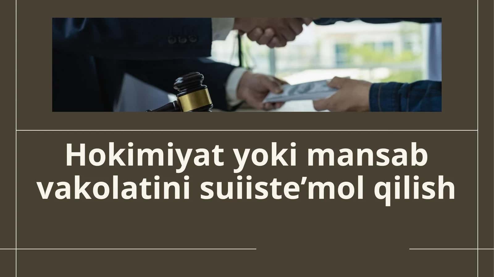 Hokimiyat yoki mansab vakolatini suiiste’mol qilish