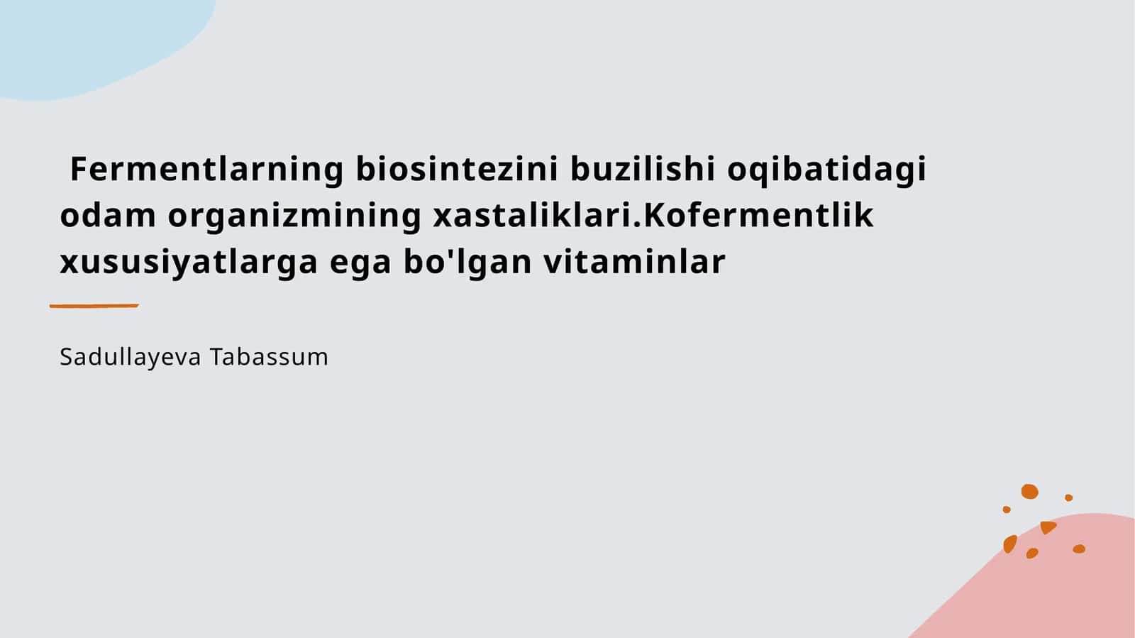 Fermentlarning biosintezini buzilishi