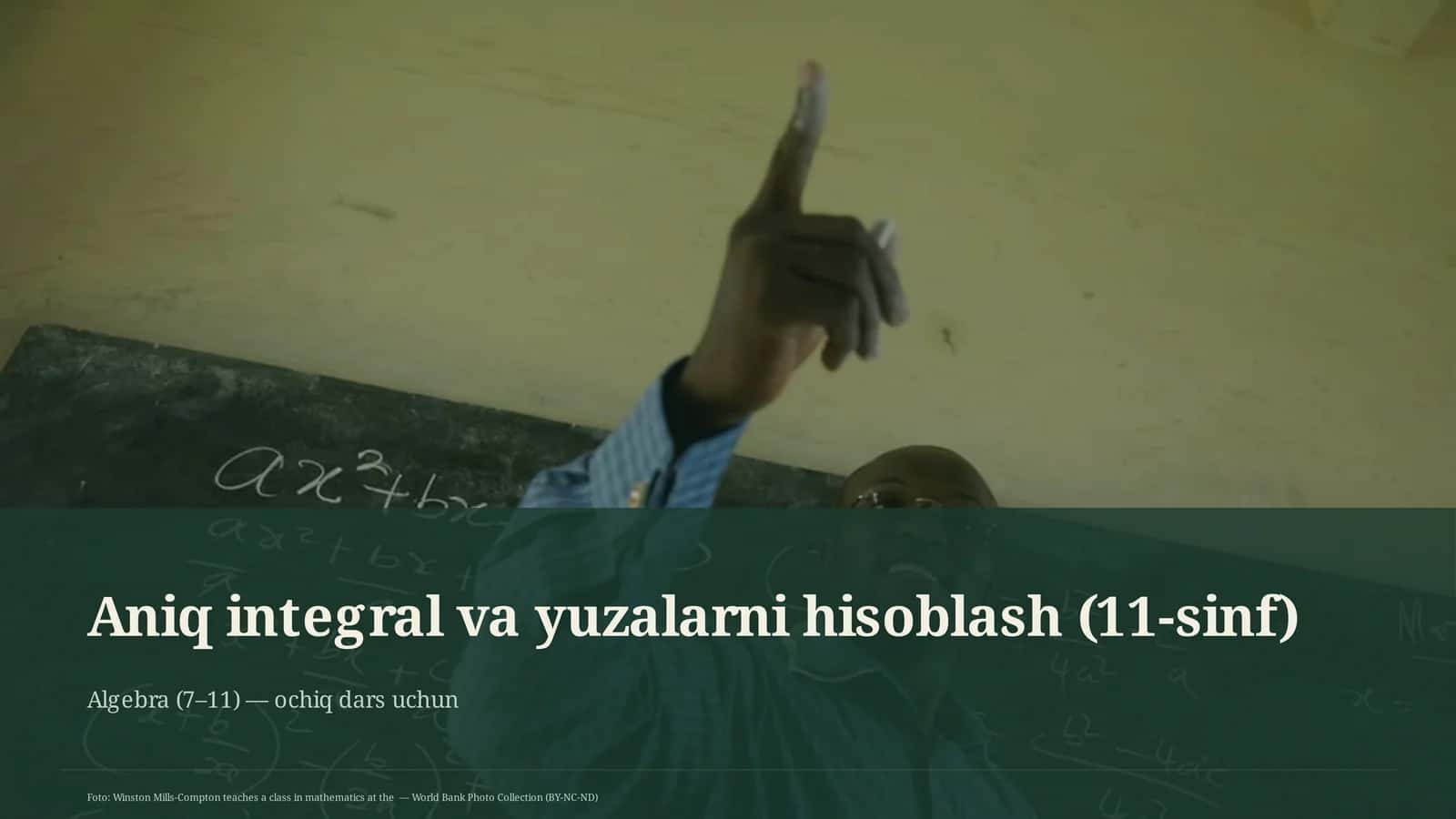 Aniq integral va yuzalarni hisoblash (11-sinf)